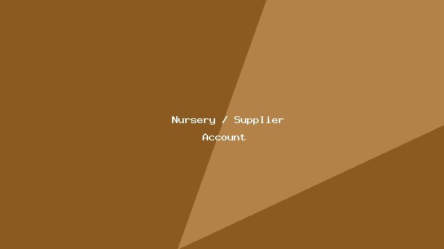 Nursery / Supplier Account