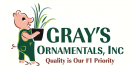 Gray's Ornamentals Inc