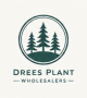 Drees Plant Wholesalers