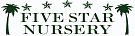 Five Star Nursery LLC