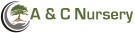 A & C Nursery