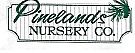 Pinelands Nursery Co.