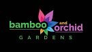 Bamboo and Orchid Gardens