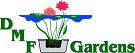 DMF Gardens Inc
